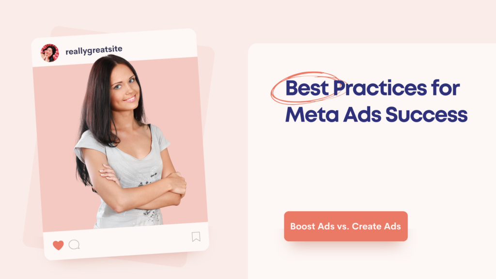 Best Practices for Meta Ads Success-Boost Ads vs Create Ads